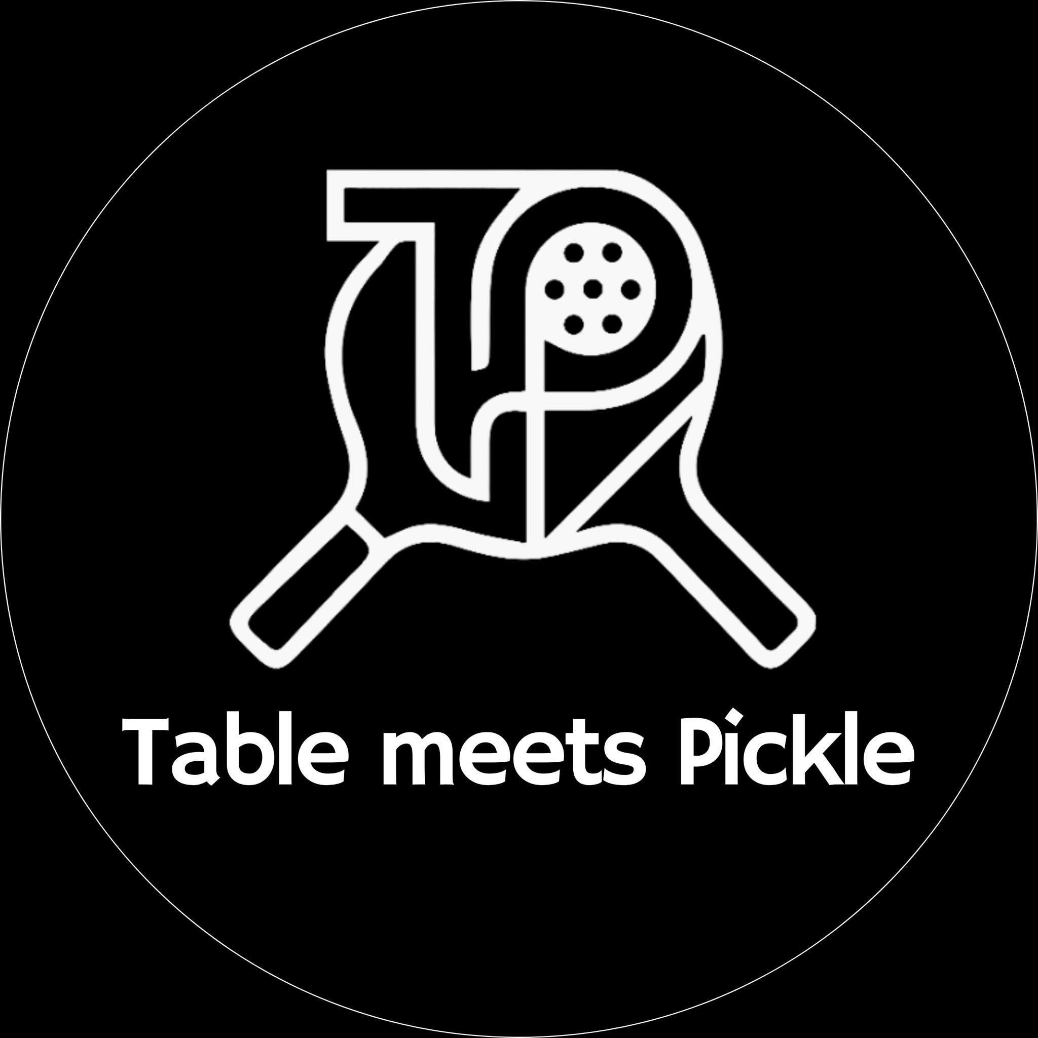 Table Meet Pickle